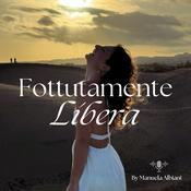 Podcast Fottutamente Libera