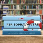 Podcast Libri Per Sopravvivere A
