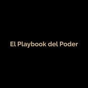 Podcast El Playbook del Poder