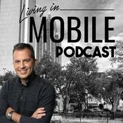 Podcast Living in Mobile Alabama
