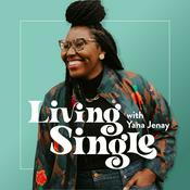 Podcast Living Single with Yana Jenay