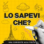 Podcast Lo Sapevi che?