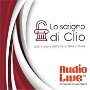 Podcast AudioLive FM - Lo Scrigno di Clio