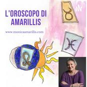 Podcast L'Oroscopo di Amarillis