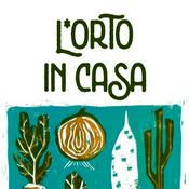Podcast L'orto in casa