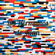 Podcast Los Hermanos de Juan