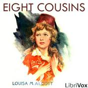 Podcast Louisa May Alcott - Eight Cousins (Version 4 Dramatic Reading)