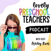 Podcast Lovely Preschool Teachers Podcast