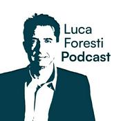 Podcast Luca Foresti Podcast
