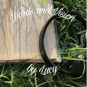 Podcast Words and Vision (by Lucy)
