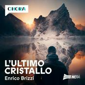 Podcast L'ultimo cristallo