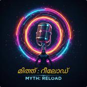 Podcast മിത്ത് : റീലോഡ് (Myth : Reload)
