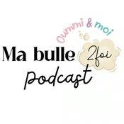Podcast Ma bulle 2 foi, Oummi et moi