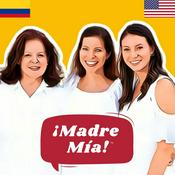 Podcast ¡Madre Mía! | Spanish Podcast