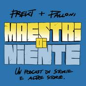 Podcast Maestri di Niente