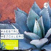Podcast Maestro Mezcalero