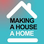 Podcast Making a house a home