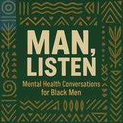 Podcast Man, Listen - Mental Health Conversations for Black Men