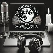 Podcast Maniero della Magia