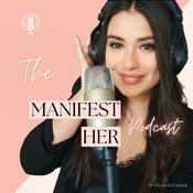 Podcast Manifest Her Podcast