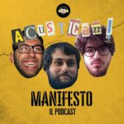 Podcast Manifesto | degli Acusticazzi