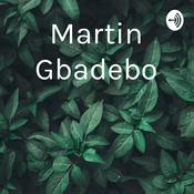 Podcast Martin Gbadebo