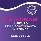 Podcast Stayhumam: il futuro della genitorialità in azienda