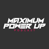Podcast Maximum Power Up