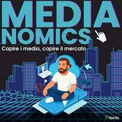 Podcast Medianomics: capire i media, capire il mercato