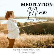 Meditation Mama | Guided Meditations for Pregnancy, Labor & Postpartum