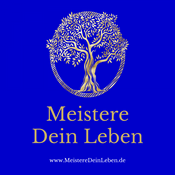 Podcast Meistere Dein Leben