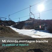 Podcast Mi ricordo montagne bianche