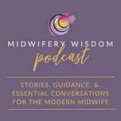 Podcast Midwifery Wisdom Podcast