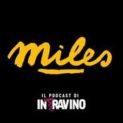 Podcast Miles, il podcast di Intravino