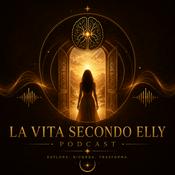 Podcast La vita secondo elly