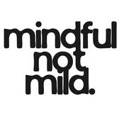 Podcast Mindful Not Mild