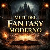 Podcast Miti del Fantasy Moderno