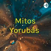 Podcast Mitos Yorubás