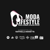 Podcast Moda &amp; LifeStyle con Raffaella Manetta