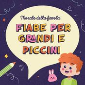 Podcast Morale della Favola: storie per bambini, genitori e famiglie