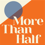 Podcast More Than Half