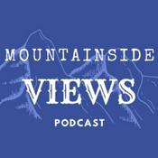 Podcast Mountainside Views Podcast