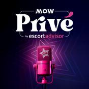 Podcast MOW Privé by Escort Advisor