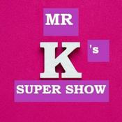 Podcast Mr. K’s Super Show