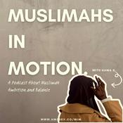 Podcast Muslimahs in Motion: Professional Pursuits