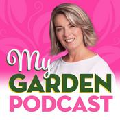 Podcast My Garden Podcast - Gardening Podcast