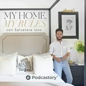 Podcast My Home, My Rules con Salvatore Izzo