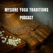 Podcast Mysore Yoga Traditions Podcast