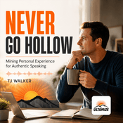 Podcast Never Go Hollow: Mining Personal Experience for Authentic Speaking