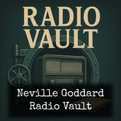 Podcast Neville Goddard - Radio Vault